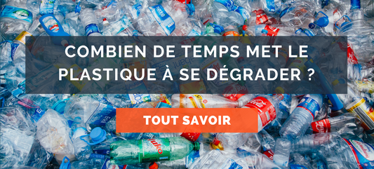 Combien de temps met le plastique à se dégrader ?