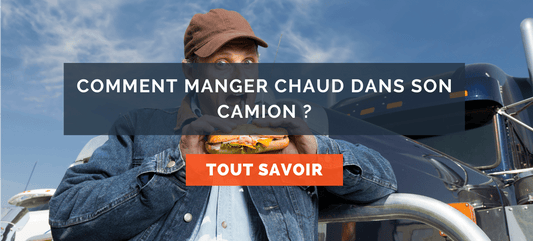 comment manger chaud dans son camion - blog healthy lunch