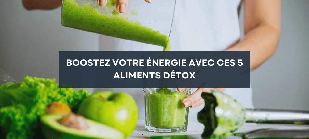 bienfaits aliments detox healthy