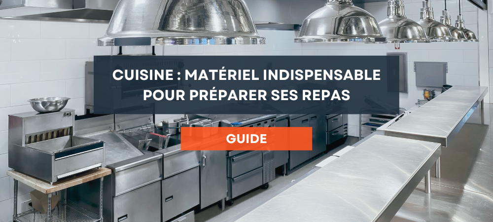 Cuisine : matériel indispensable pour préparer ses repas