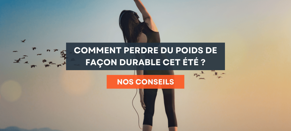 Conseils perte poids été
